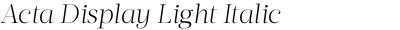 Acta Display Light Italic